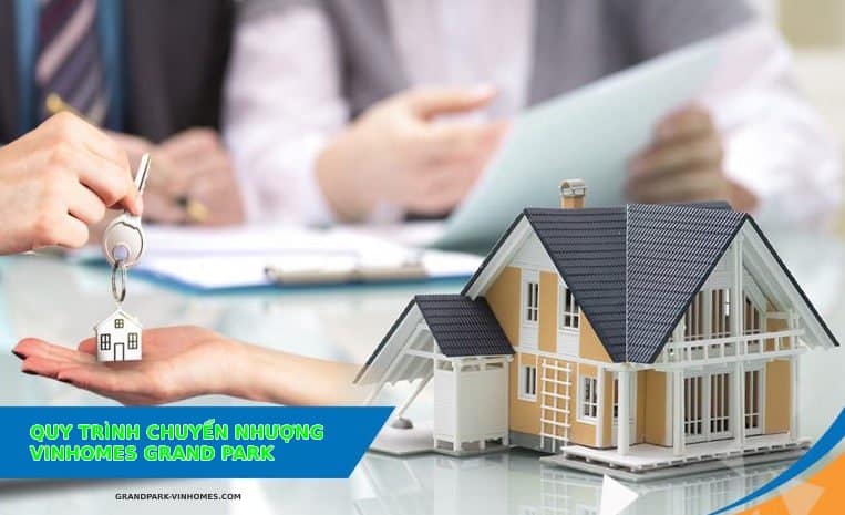 Chuyển Nhượng Vinhomes Grand Park: Thủ Tục Chi Tiết, Nhanh Chóng